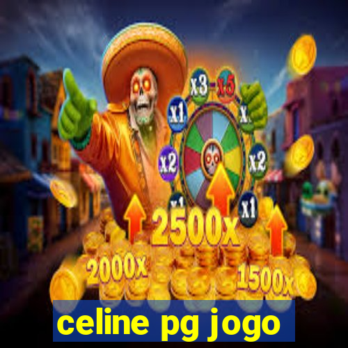 celine pg jogo
